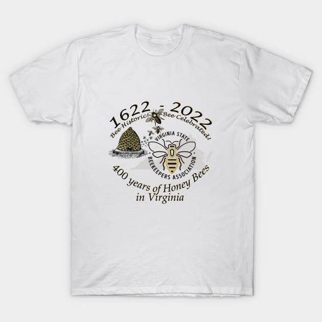 VSBA 400yr Anniversary T-Shirt Logo T-Shirt by Virginia State Beekeepers